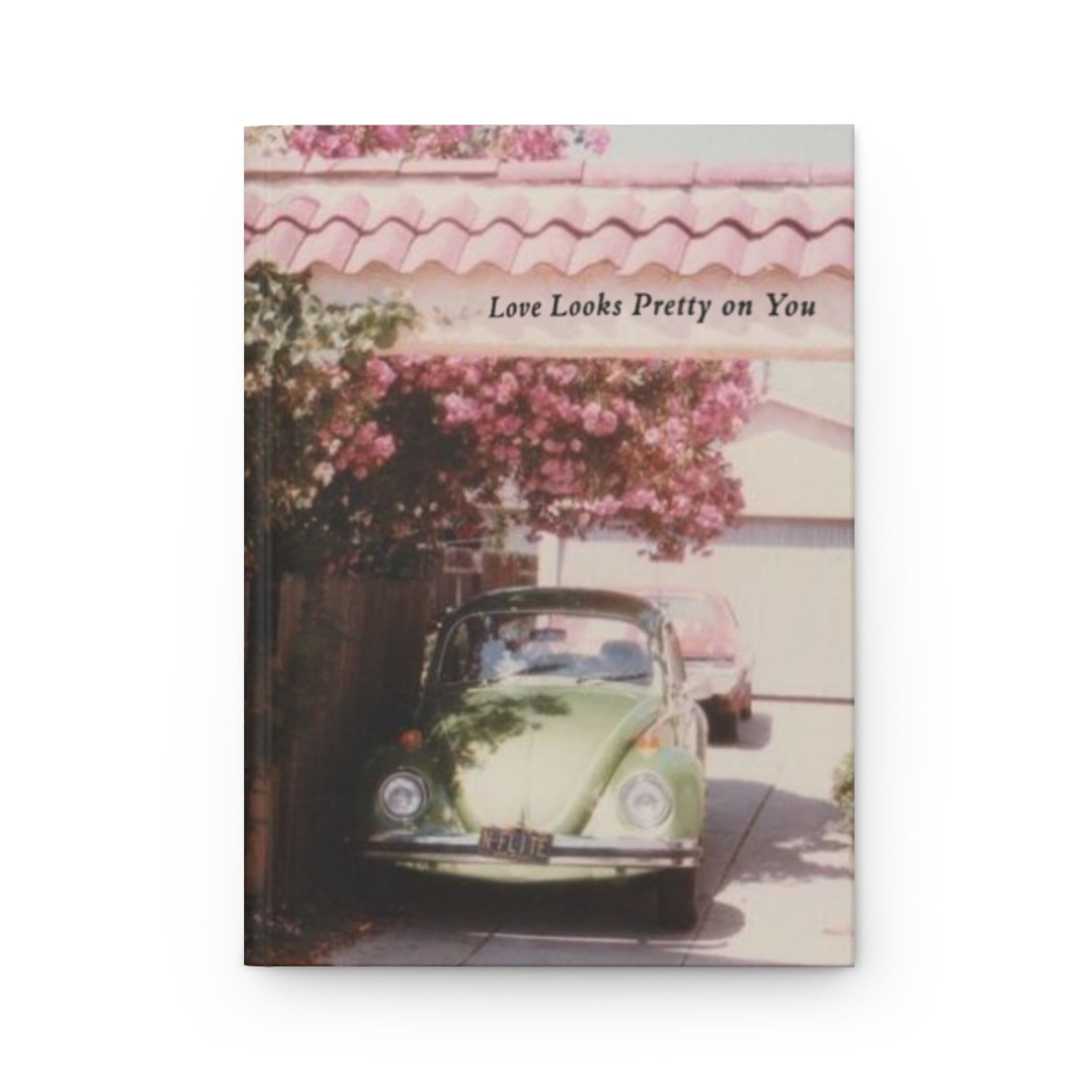 Love looks pretty on you <3 journal